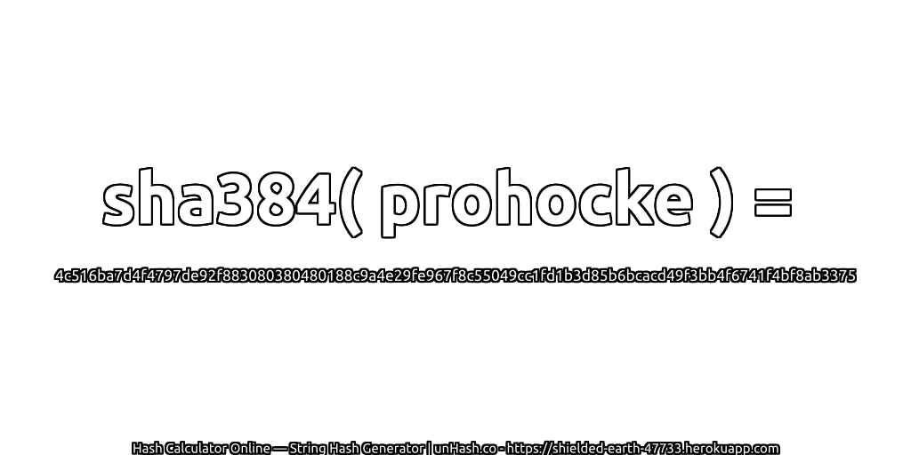 sha384( prohocke ) = 4c516ba7d4f4797de92f883080380480188c9a4e29fe967f8c55049cc1fd1b3d85b6bcacd49f3bb4f6741f4bf8ab3375 | unHash.co