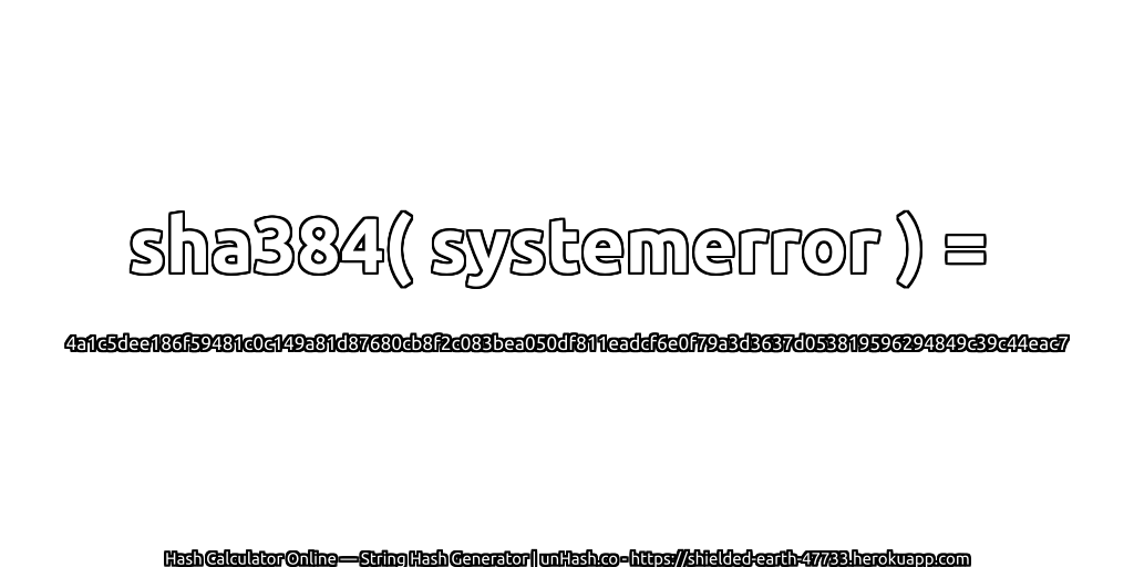 sha384( systemerror ) = 4a1c5dee186f59481c0c149a81d87680cb8f2c083bea050df811eadcf6e0f79a3d3637d053819596294849c39c44eac7 | unHash.co
