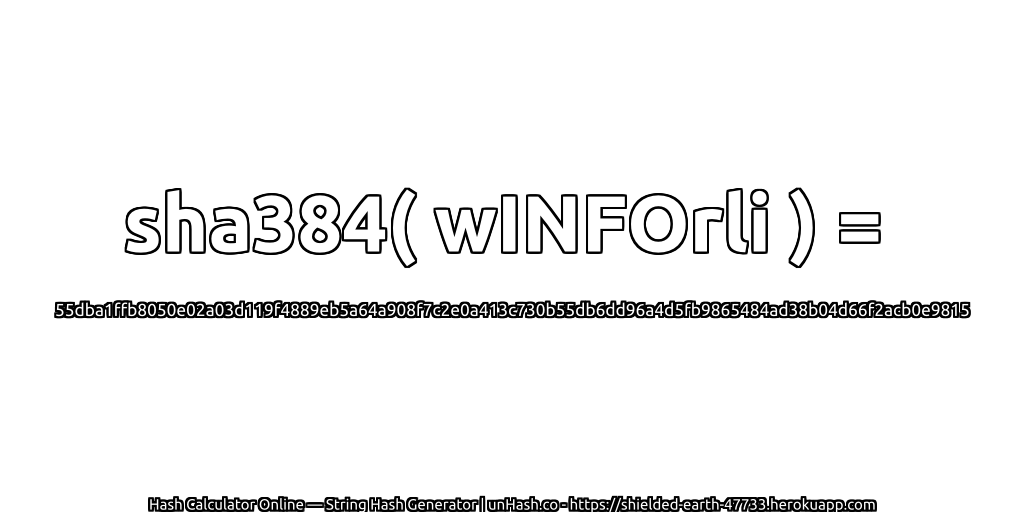 sha384( wINFOrli ) = 55dba1ffb8050e02a03d119f4889eb5a64a908f7c2e0a413c730b55db6dd96a4d5fb9865484ad38b04d66f2acb0e9815 | unHash.co