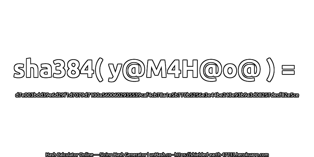 sha384( y@M4H@o@ ) = d7e003bdd39e6d29f1d7079d7130a5600602935539caf4cb78a1e5b770b5256e3e44be213e93b9a3d08257decf82e5ce | unHash.co