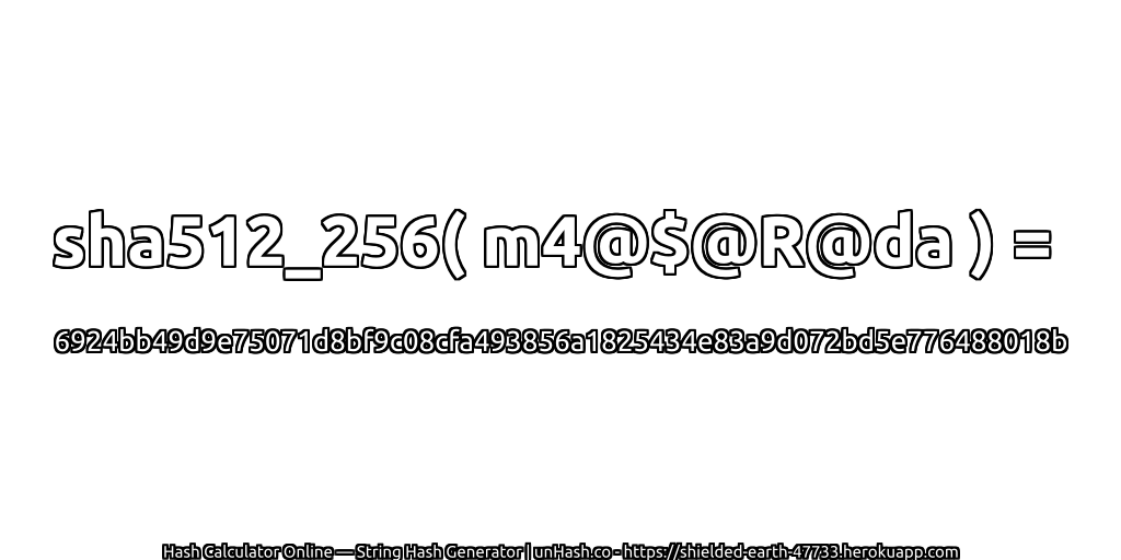 sha512_256( m4@$@R@da ) = 6924bb49d9e75071d8bf9c08cfa493856a1825434e83a9d072bd5e776488018b | unHash.co
