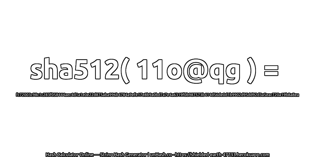 sha512( 11o@qg ) = fc72003c98c1c283f058444aec4d1a1e0e22d875aba996b4784a9efe17e8b9a0bd7a7e4a6319f0b987573b414d56de0d1b9902d95dd92d3a5eac720a19b8a8ea | unHash.co