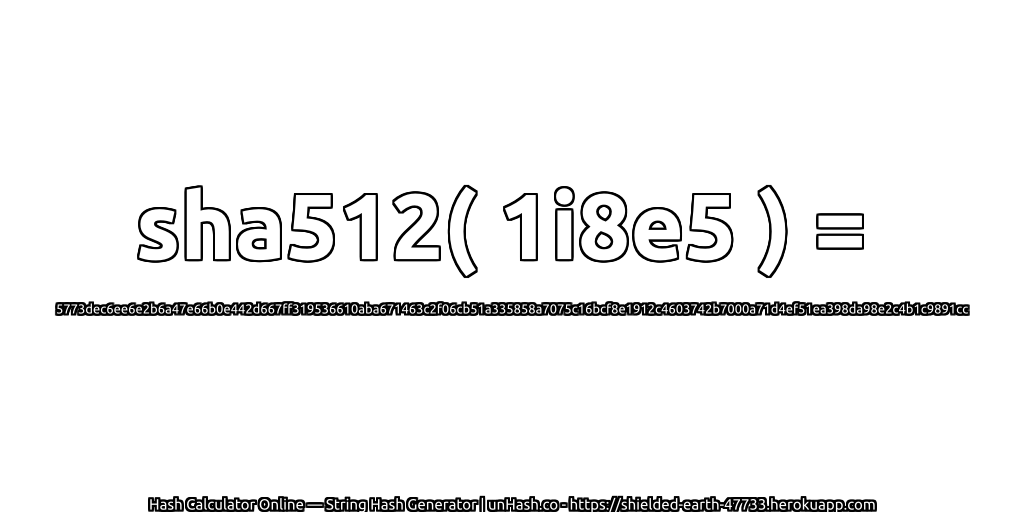 sha512( 1i8e5 ) = 5773dec6ee6e2b6a47e66b0e442d667ff319536610aba671463c2f06cb51a335858a7075c16bcf8e1912c4603742b7000a71d4ef51ea398da98e2c4b1c9891cc | unHash.co
