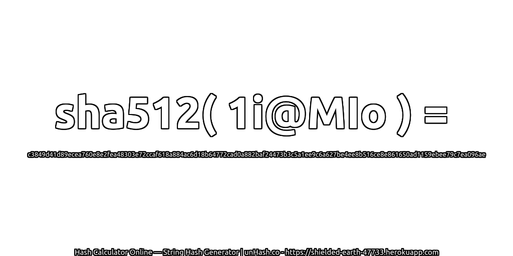 sha512( 1i@MIo ) = c3849d41d89ecea760e8e2fea48303e72ccaf618a884ac6d18b64772cad0a882baf24473b3c5a1ee9c6a627be4ee8b516ce8e861650ad1159ebee79c7ea096ae | unHash.co