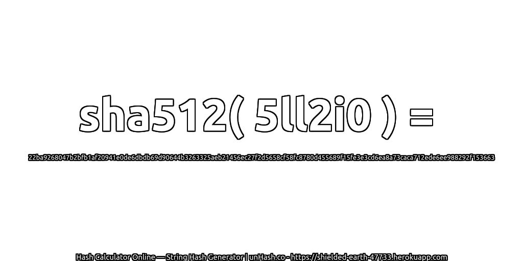 sha512( 5ll2i0 ) = 22ba9268047b2bfb1af20941e0de6dbdb69d90644b3263325aeb21456ec27f2d5658cf58fc8780d455689f15fe3e3cd6ea8a73caca712ede6ee988292f153663 | unHash.co
