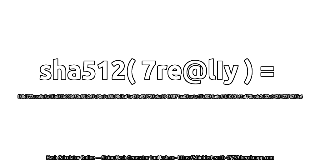sha512( 7re@lIy ) = f38d722aea5e5a15bd52b003660c59b267c90e9c65b98d8af4a429a929785eba93435871aa05ae1a4ffc8036a6e61bf080161af70bedc2d02a04254227625fc6 | unHash.co
