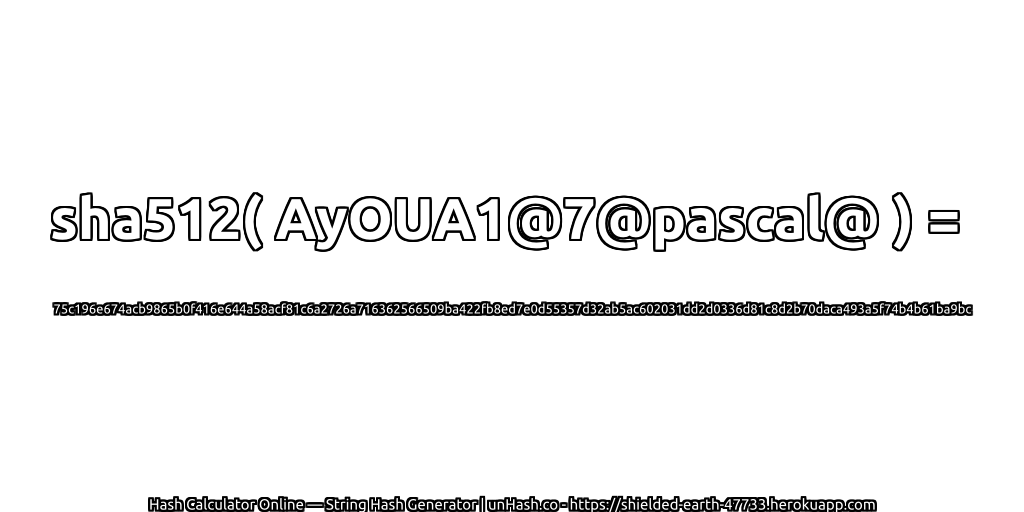 sha512( AyOUA1@7@pascal@ ) = 75c196e674acb9865b0f416e644a58acf81c6a2726a716362566509ba422fb8ed7e0d55357d32ab5ac602031dd2d0336d81c8d2b70daca493a5f74b4b61ba9bc | unHash.co