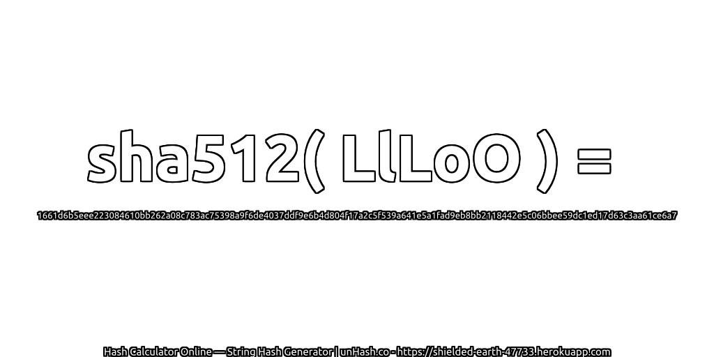 sha512( LlLoO ) = 1661d6b5eee223084610bb262a08c783ac75398a9f6de4037ddf9e6b4d804f17a2c5f539a641e5a1fad9eb8bb2118442e5c06bbee59dc1ed17d63c3aa61ce6a7 | unHash.co
