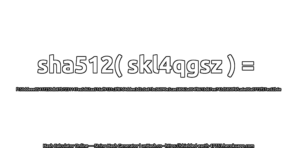 sha512( skl4qgsz ) = f150ddeee05417250db87b7231147ea5d62aa516af9121c3f87d4ddee3d2c0a81bc06090e5cae58063a004f8613d67ee742d5850f6fca6e00a0772f57ec62b6e | unHash.co