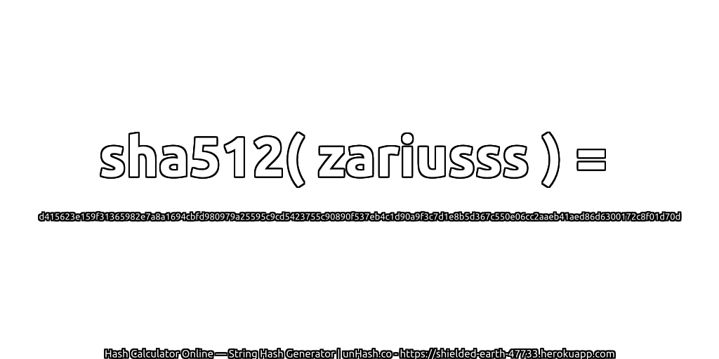sha512( zariusss ) = d415623e159f31365982e7a8a1694cbfd980979a25595c9cd5423755c90890f537eb4c1d90a9f3c7d1e8b5d367c550e06cc2aaeb41aed86d6300172c8f01d70d | unHash.co