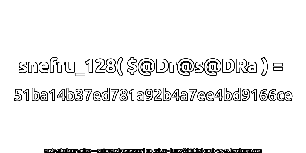 snefru_128( $@Dr@s@DRa ) = 51ba14b37ed781a92b4a7ee4bd9166ce | unHash.co