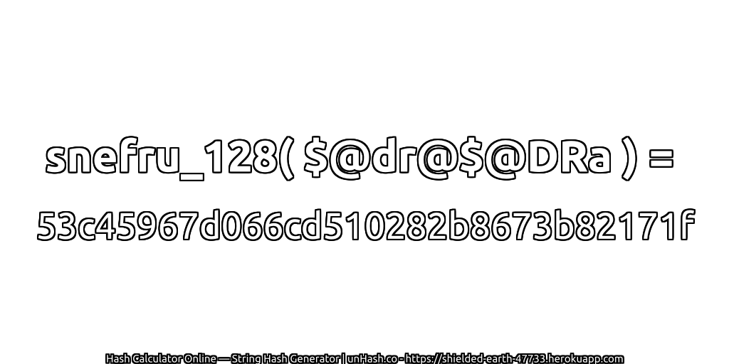 snefru_128( $@dr@$@DRa ) = 53c45967d066cd510282b8673b82171f | unHash.co