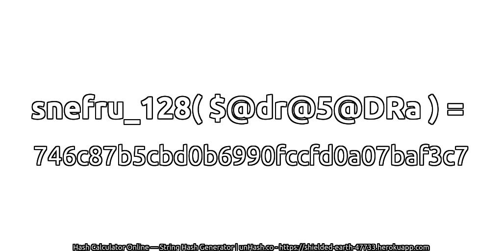 snefru_128( $@dr@5@DRa ) = 746c87b5cbd0b6990fccfd0a07baf3c7 | unHash.co