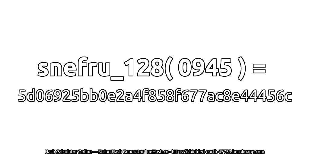 snefru_128( 0945 ) = 5d06925bb0e2a4f858f677ac8e44456c | unHash.co