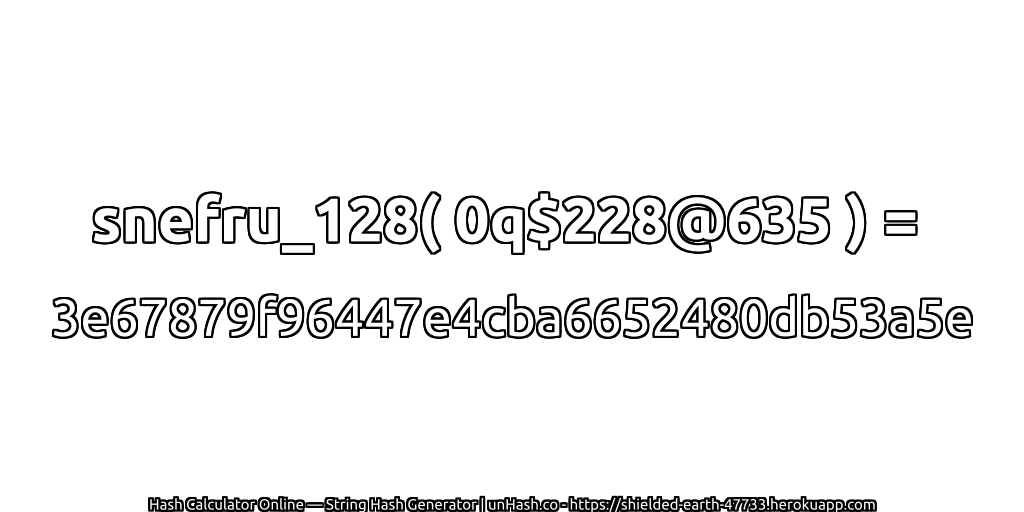 snefru_128( 0q$228@635 ) = 3e67879f96447e4cba6652480db53a5e | unHash.co