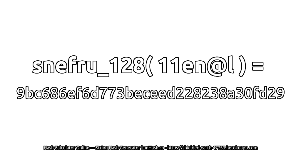 snefru_128( 11en@l ) = 9bc686ef6d773beceed228238a30fd29 | unHash.co