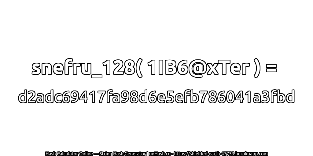 snefru_128( 1IB6@xTer ) = d2adc69417fa98d6e5efb786041a3fbd | unHash.co