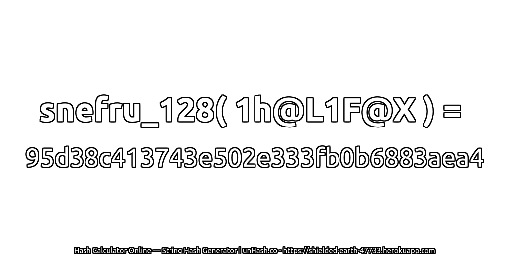 snefru_128( 1h@L1F@X ) = 95d38c413743e502e333fb0b6883aea4 | unHash.co