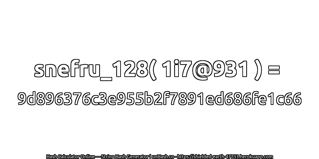 snefru_128( 1i7@931 ) = 9d896376c3e955b2f7891ed686fe1c66 | unHash.co