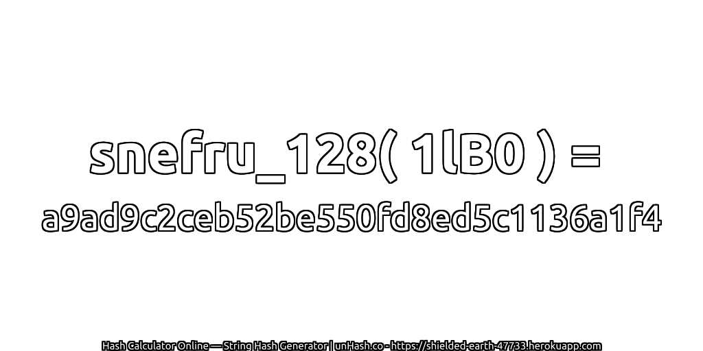 snefru_128( 1lB0 ) = a9ad9c2ceb52be550fd8ed5c1136a1f4 | unHash.co