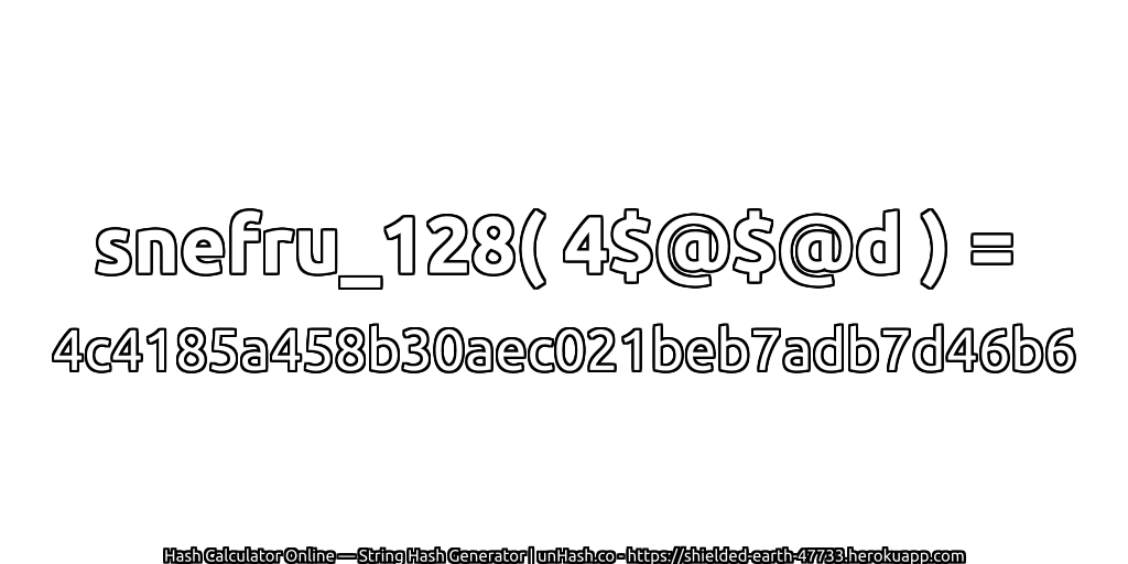 snefru_128( 4$@$@d ) = 4c4185a458b30aec021beb7adb7d46b6 | unHash.co