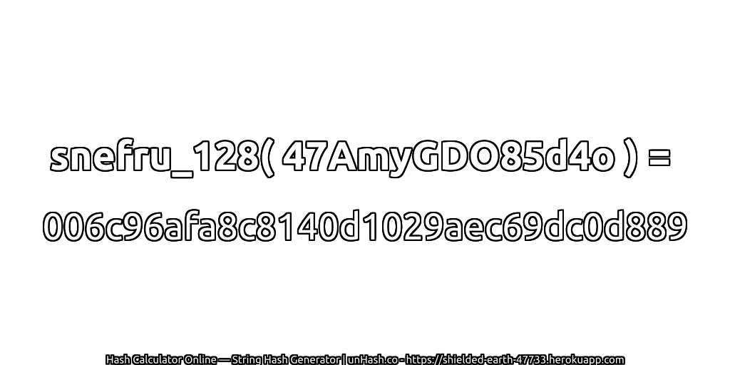 snefru_128( 47AmyGDO85d4o ) = 006c96afa8c8140d1029aec69dc0d889 | unHash.co
