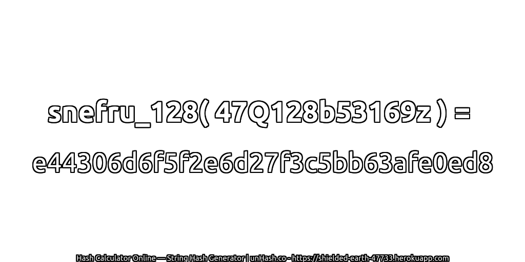 snefru_128( 47Q128b53169z ) = e44306d6f5f2e6d27f3c5bb63afe0ed8 | unHash.co