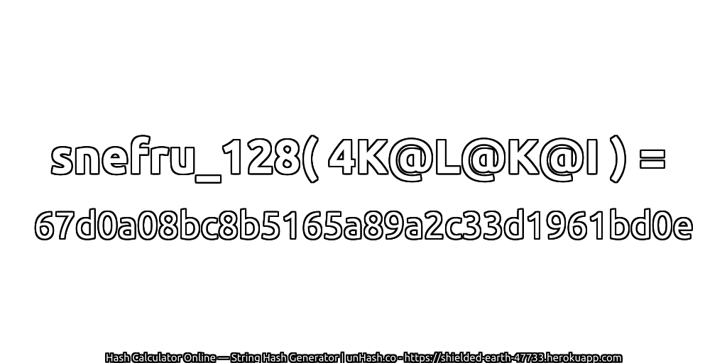 snefru_128( 4K@L@K@I ) = 67d0a08bc8b5165a89a2c33d1961bd0e | unHash.co