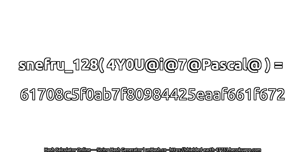 snefru_128( 4Y0U@i@7@Pascal@ ) = 61708c5f0ab7f80984425eaaf661f672 | unHash.co