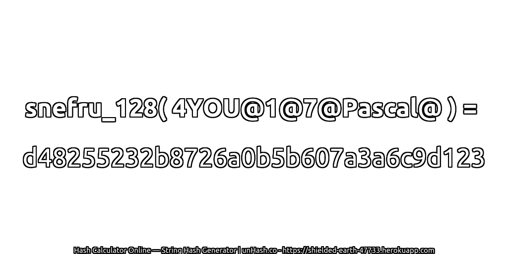 snefru_128( 4YOU@1@7@Pascal@ ) = d48255232b8726a0b5b607a3a6c9d123 | unHash.co