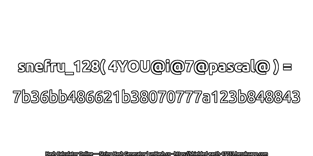 snefru_128( 4YOU@i@7@pascal@ ) = 7b36bb486621b38070777a123b848843 | unHash.co