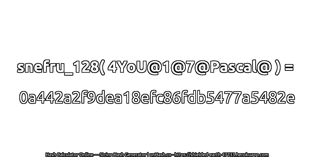 snefru_128( 4YoU@1@7@Pascal@ ) = 0a442a2f9dea18efc86fdb5477a5482e | unHash.co