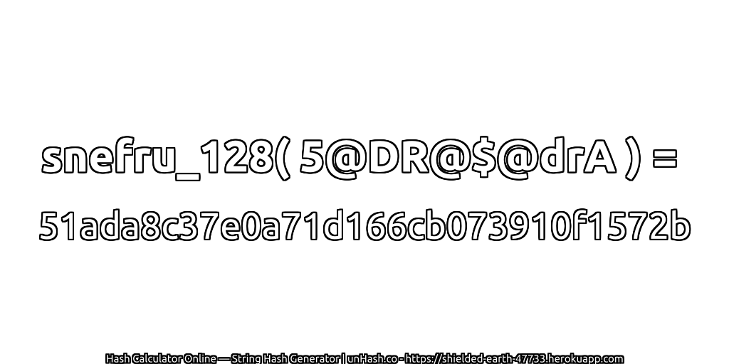 snefru_128( 5@DR@$@drA ) = 51ada8c37e0a71d166cb073910f1572b | unHash.co