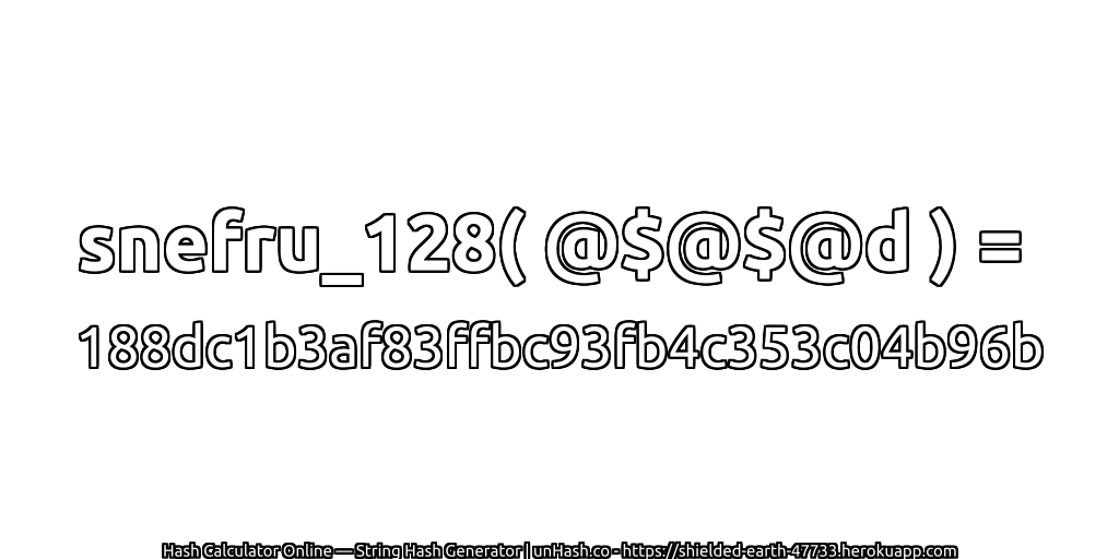 snefru_128( @$@$@d ) = 188dc1b3af83ffbc93fb4c353c04b96b | unHash.co