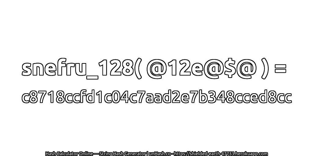 snefru_128( @12e@$@ ) = c8718ccfd1c04c7aad2e7b348cced8cc | unHash.co