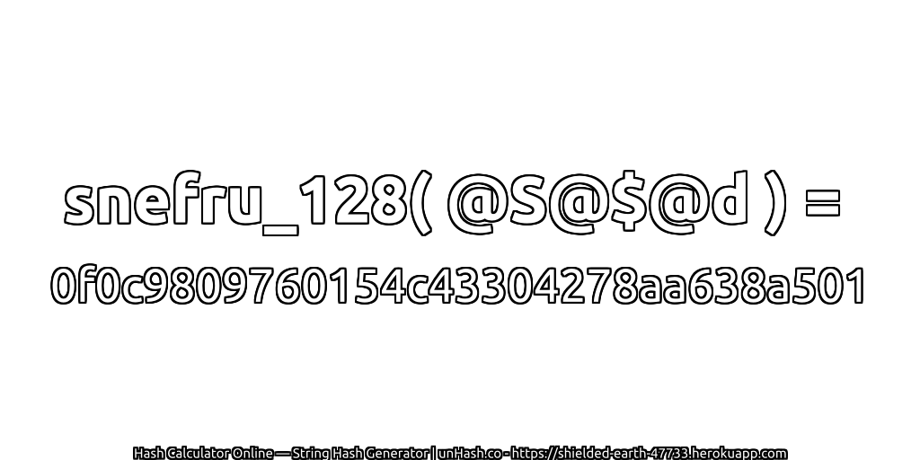 snefru_128( @S@$@d ) = 0f0c9809760154c43304278aa638a501 | unHash.co