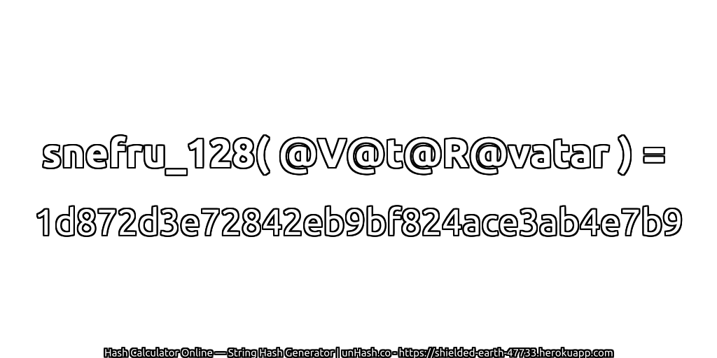 snefru_128( @V@t@R@vatar ) = 1d872d3e72842eb9bf824ace3ab4e7b9 | unHash.co