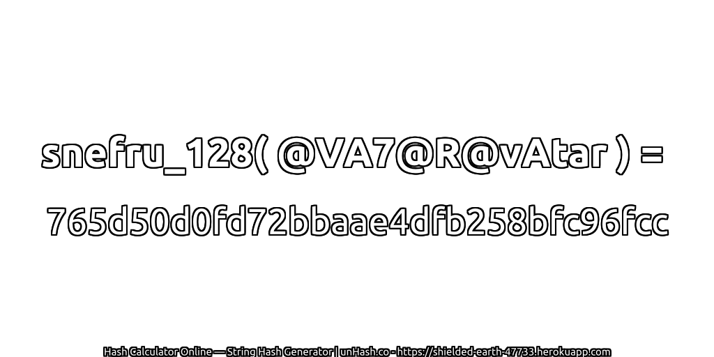 snefru_128( @VA7@R@vAtar ) = 765d50d0fd72bbaae4dfb258bfc96fcc | unHash.co