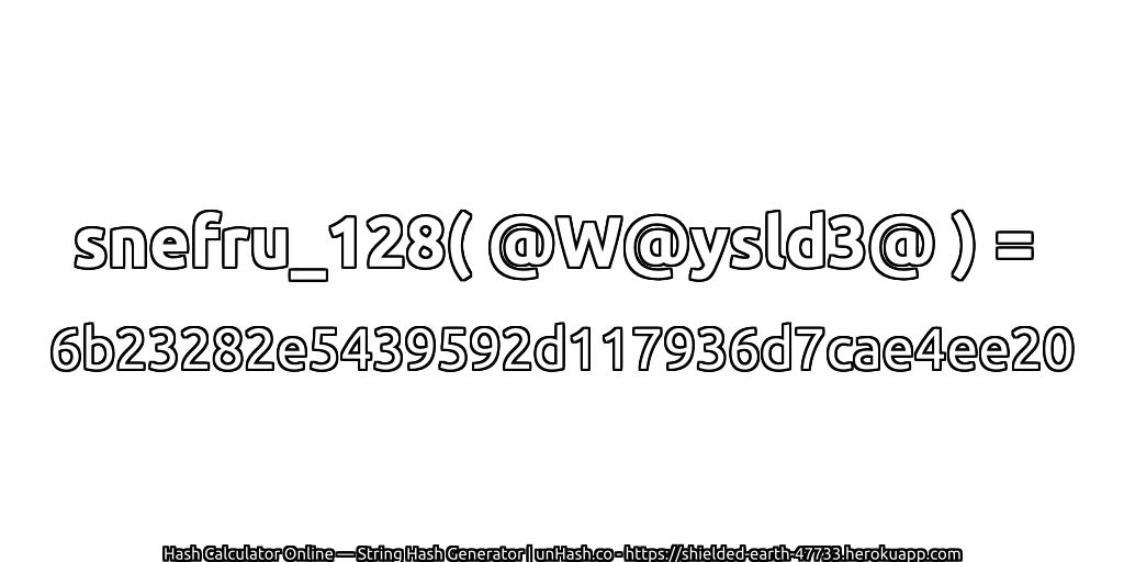 snefru_128( @W@ysld3@ ) = 6b23282e5439592d117936d7cae4ee20 | unHash.co