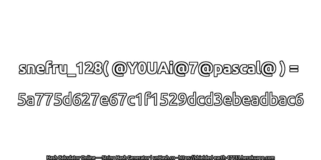 snefru_128( @Y0UAi@7@pascal@ ) = 5a775d627e67c1f1529dcd3ebeadbac6 | unHash.co