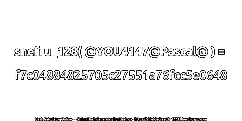 snefru_128( @YOU4147@Pascal@ ) = f7c04884825705c27551a76fcc5e0648 | unHash.co