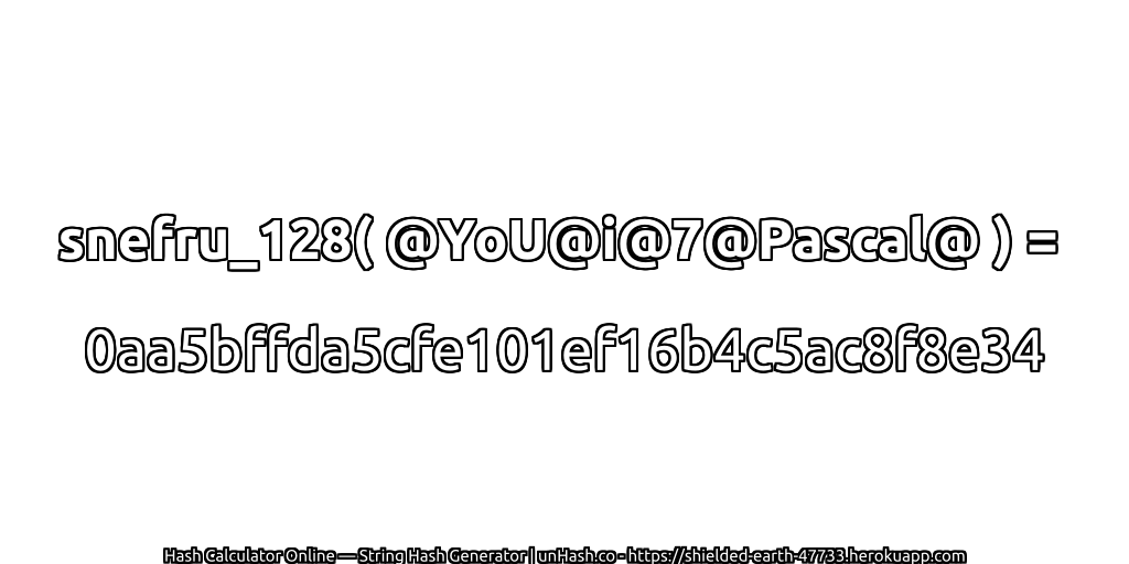 snefru_128( @YoU@i@7@Pascal@ ) = 0aa5bffda5cfe101ef16b4c5ac8f8e34 | unHash.co