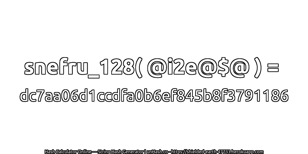 snefru_128( @i2e@$@ ) = dc7aa06d1ccdfa0b6ef845b8f3791186 | unHash.co