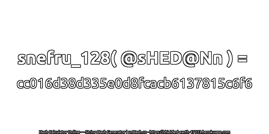 snefru_128( @sHED@Nn ) = cc016d38d335e0d8fcacb6137815c6f6 | unHash.co