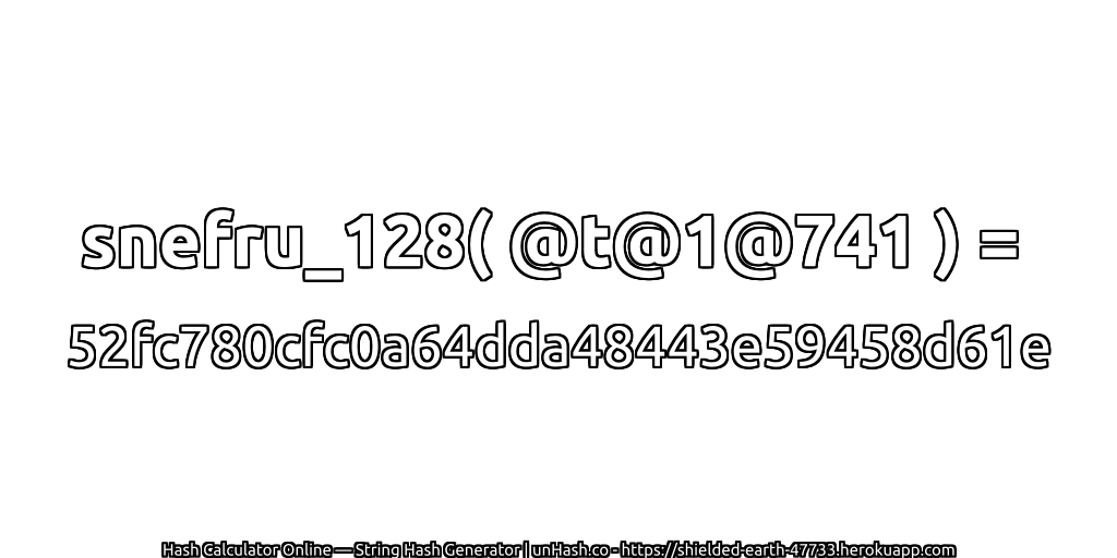 snefru_128( @t@1@741 ) = 52fc780cfc0a64dda48443e59458d61e | unHash.co