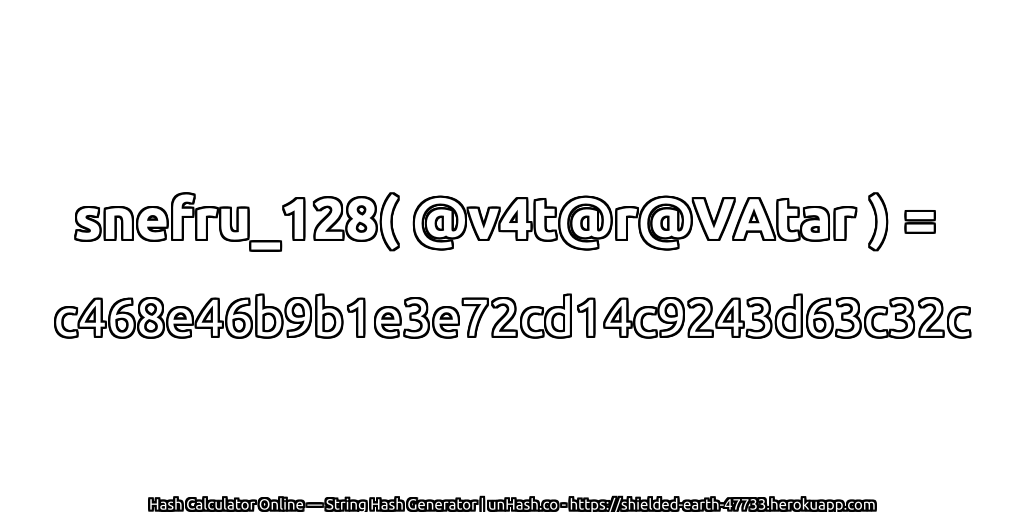 snefru_128( @v4t@r@VAtar ) = c468e46b9b1e3e72cd14c9243d63c32c | unHash.co