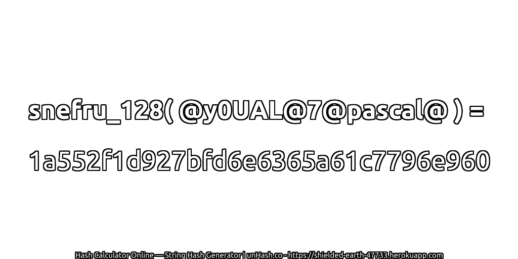 snefru_128( @y0UAL@7@pascal@ ) = 1a552f1d927bfd6e6365a61c7796e960 | unHash.co