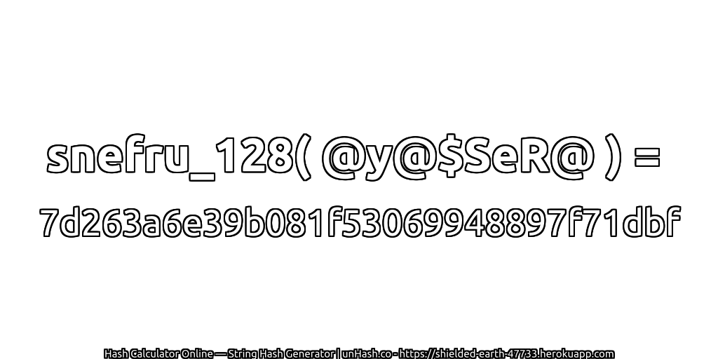 snefru_128( @y@$SeR@ ) = 7d263a6e39b081f53069948897f71dbf | unHash.co