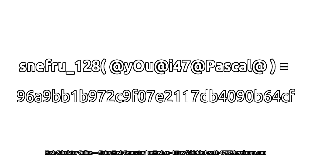 snefru_128( @yOu@i47@Pascal@ ) = 96a9bb1b972c9f07e2117db4090b64cf | unHash.co