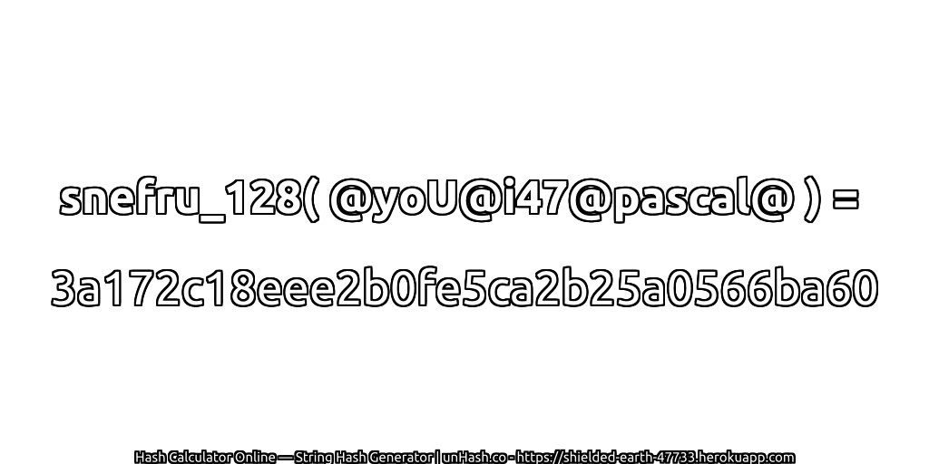 snefru_128( @yoU@i47@pascal@ ) = 3a172c18eee2b0fe5ca2b25a0566ba60 | unHash.co